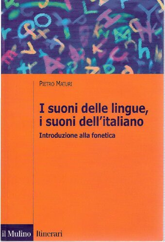 I suoni delle lingue, i suoni dell'italiano. Introduzione alla fonetica