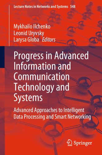 Progress in Advanced Information and Communication Technology and Systems: Advanced Approaches to Intelligent Data Processing and Smart Networking