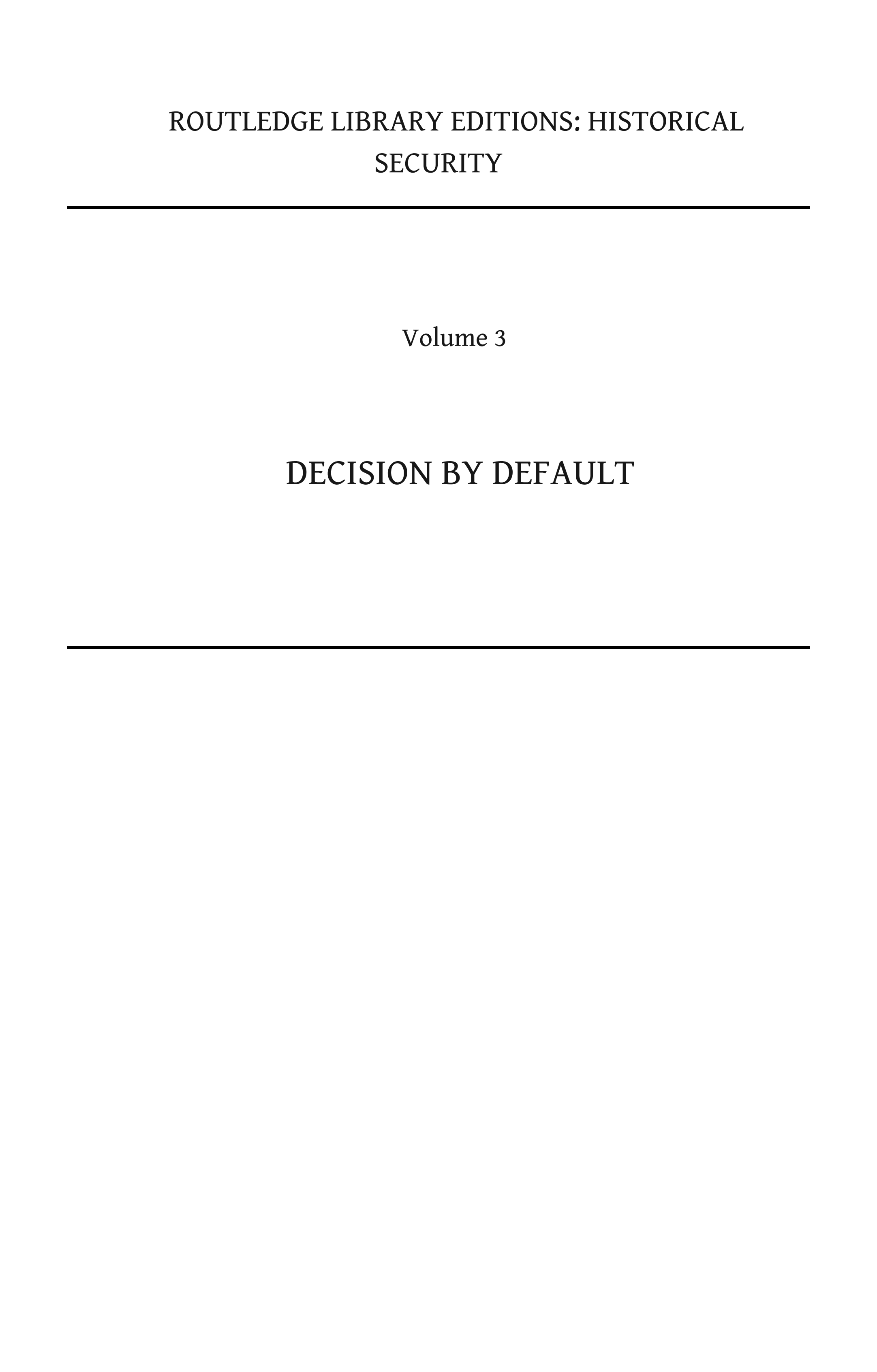 Decision by Default: Peacetime Conscription and British Defence 1919–39