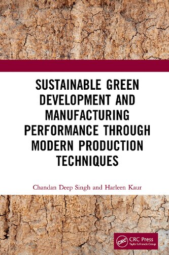Sustainable Green Development and Manufacturing Performance through Modern Production Techniques