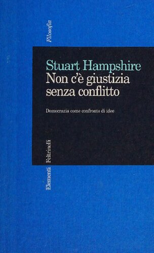 Non c'è giustizia senza conflitto. Democrazia come confronto di idee