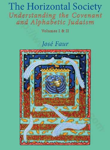 The Horizontal Society: Understanding the Covenant and Alphabetic Judaism