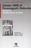 Solution NMR of Paramagnetic Molecules, Volume 2: Applications to metallobiomolecules and models
