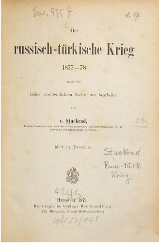 Der Russisch-Türkische Krieg nach den bisher veröffentlichten Nachrichten bearbeitet