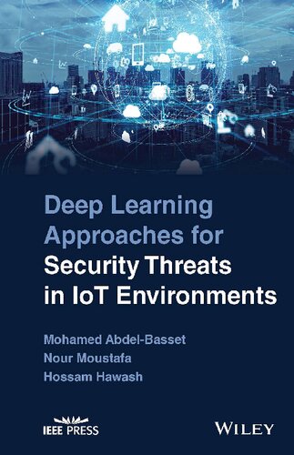 Deep Learning Approaches for Security Threats in IoT Environments