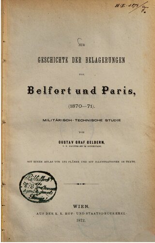 Zur Geschichte der Belagerungen von Belfort und Paris *1870-1871) : Militär-Technische Studie