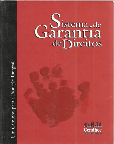 Sistema de Garantia de Direitos: um caminho para a proteção integral
