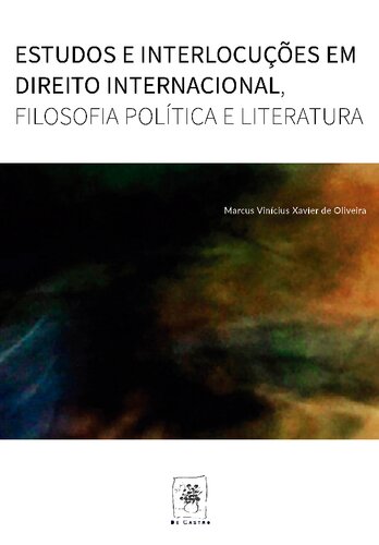 Estudos e Interlocuções em Direito Internacional, Filosofia Política e Literatura