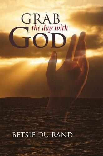 Grab the day with God