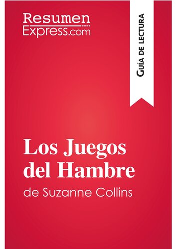 Los Juegos del Hambre de Suzanne Collins (Guía de lectura): Resumen y análisis completo