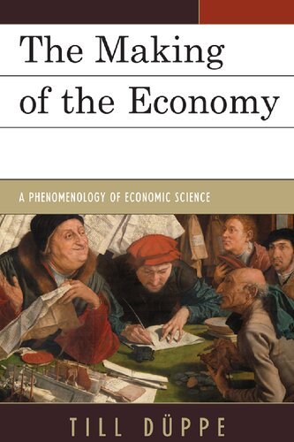 The Making of the Economy: A Phenomenology of Economic Science