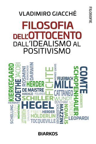 Filosofia dell'Ottocento. Dall'idealismo al positivismo
