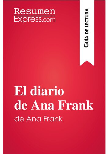 El diario de Ana Frank (Guía de lectura): Resumen y análisis completo