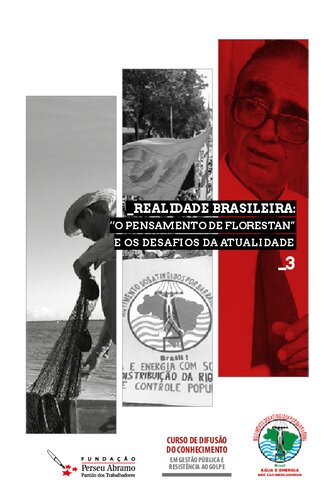 Realidade brasileira: "o pensamento de Florestan" e os desafios da atualidade