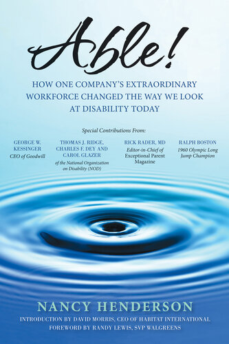 Able!: How One Company's Extraordinary Workforce Changed the Way We Look at Disability Today