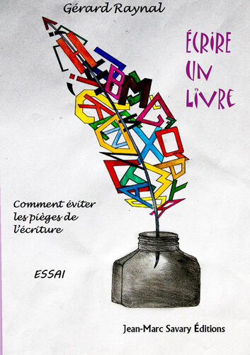 Écrire un livre: Comment éviter les pièges de l'écriture