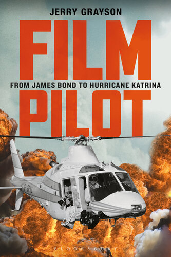 Film Pilot: From James Bond to Hurricane Katrina