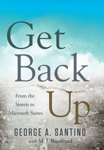 Get Back Up: From the Streets to Microsoft Suites