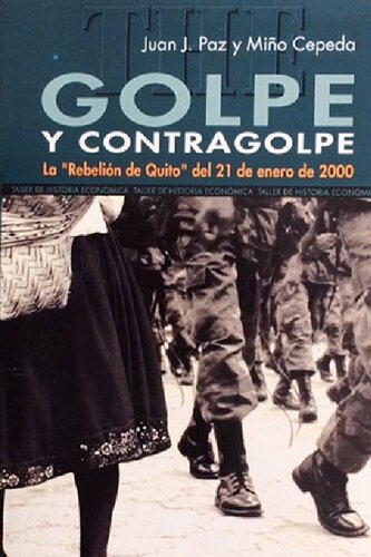 Golpe y Contragolpe: La "Rebelión de Quito" del 21 de enero de 2000