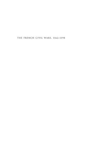 The French Civil Wars, 1562-1598
