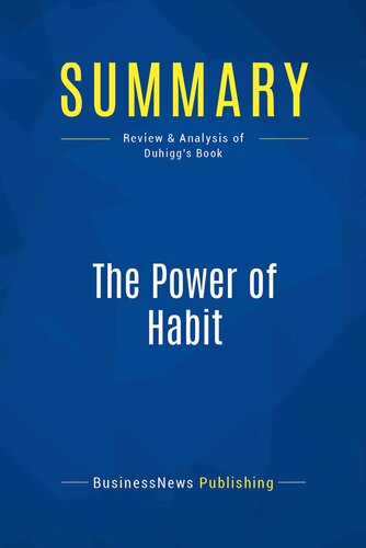 Summary: The Power of Habit: Review and Analysis of Duhigg's Book