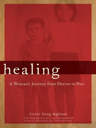 Healing: A Woman's Journey from Doctor to Nun