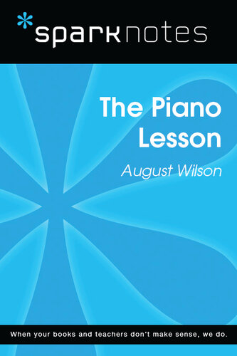 The Piano Lesson: SparkNotes Literature Guide