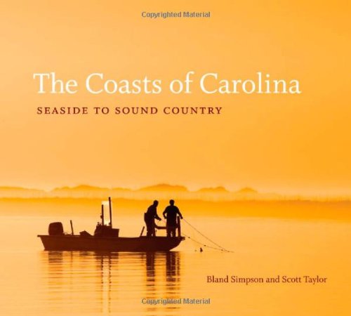 The Coasts of Carolina: Seaside to Sound Country