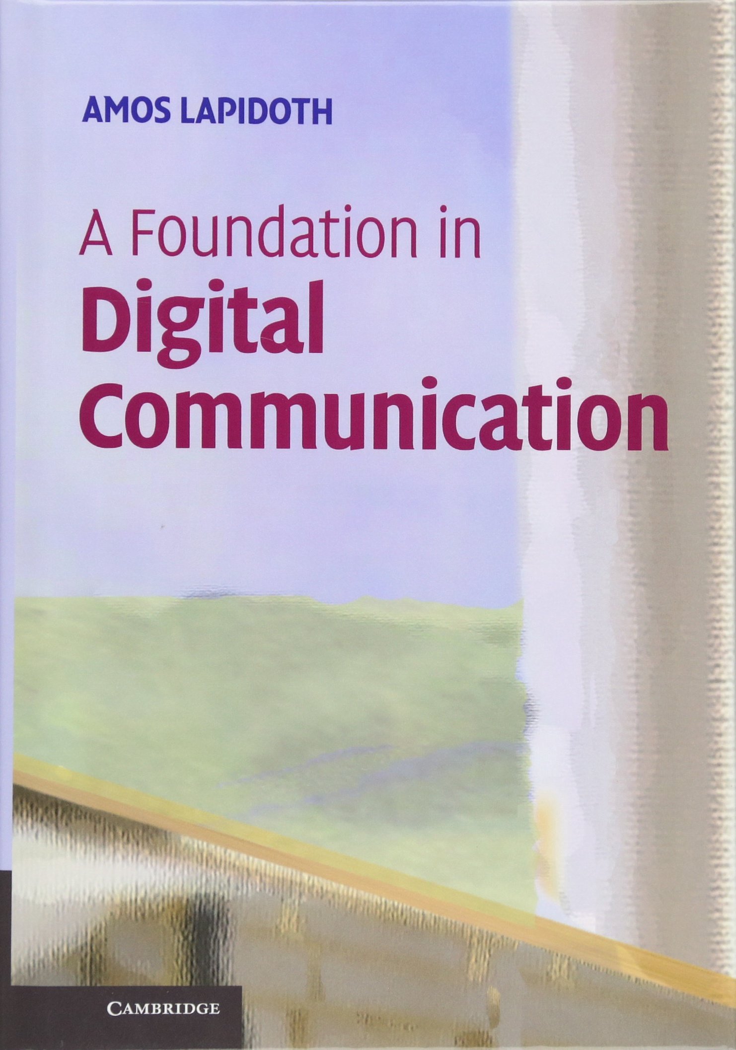 A Foundation in Digital Communication, First Edition (Instructor Res. n. 1 of 2, Solution Manual, Solutions)