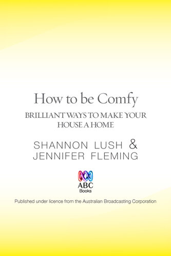 How to be Comfy: Brilliant Ways to Make Your House a Home