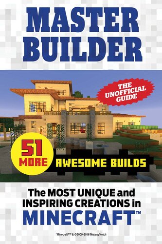 Master Builder 51 MORE Awesome Builds: The Most Unique and Inspiring Creations in Minecraft®TM