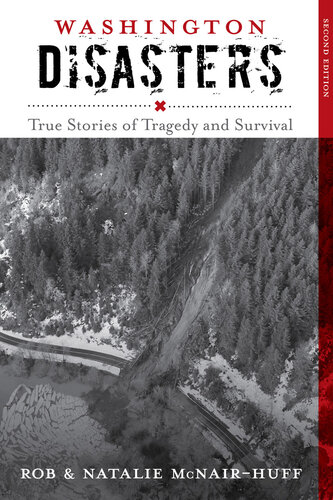 Washington Disasters: True Stories of Tragedy and Survival