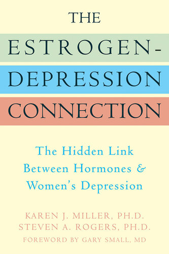 The Estrogen-Depression Connection: The Hidden Link Between Hormones and Women's Depression