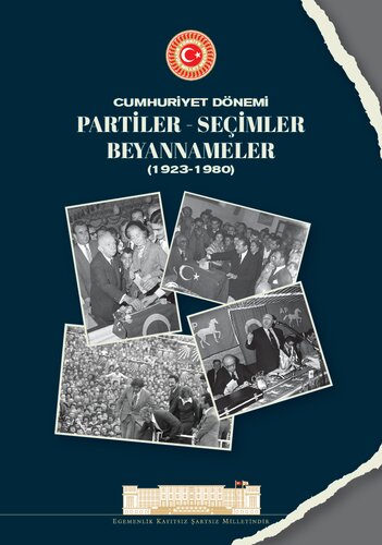 CUMHURİYET DÖNEMİ PARTİLER SEÇİMLER BEYANNAMELER (1923-1980)