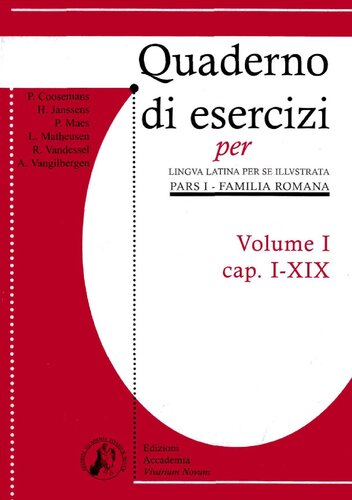 Quaderno di esercizi Volume I (Lingua Latina per se illustrata 1 - Familia Romana cap. I-XIX)