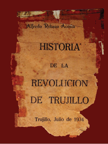 Historia de la revolución de Trujillo [incompleto]