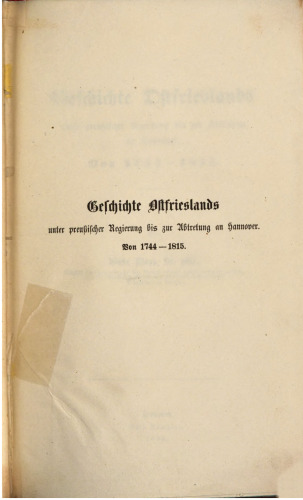 Geschichte Ostfrieslands unter preußischer Regierung bis zur Abtretung an Hannover. Von 1744 bis 1815