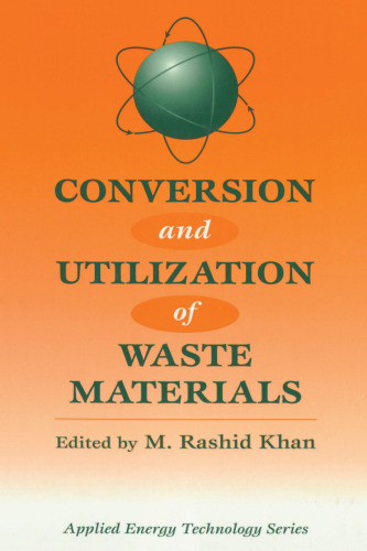 Conversion and Utilization of Waste Materials