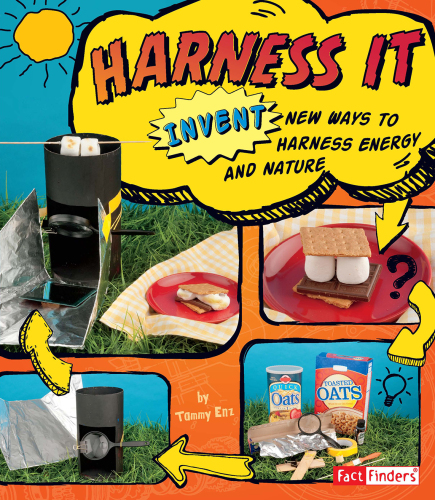 Harness It: Invent New Ways to Harness Energy and Nature