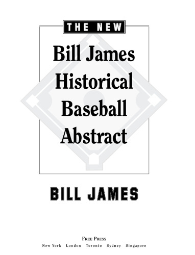 The New Bill James Historical Baseball Abstract