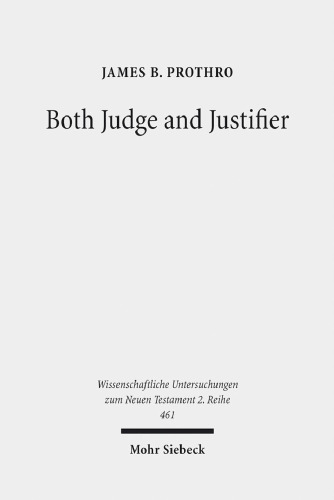 Both Judge and Justifier: Biblical Legal Language and the Act of Justifying in Paul