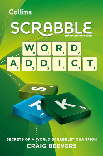 Word Addict: Secrets of a Scrabble world champion