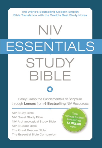 NIV Essentials Study Bible: Easily Grasp the Fundamentals of Scripture Through Lenses from 6 Bestselling NIV Resources