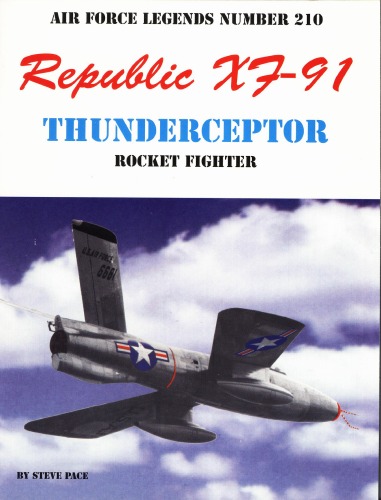 Republic xF-91 Thunderceptor Rocket Fighter