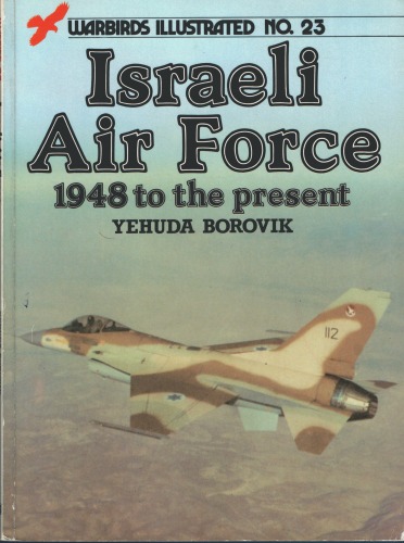 Israeli Air Force 1948 to the Present