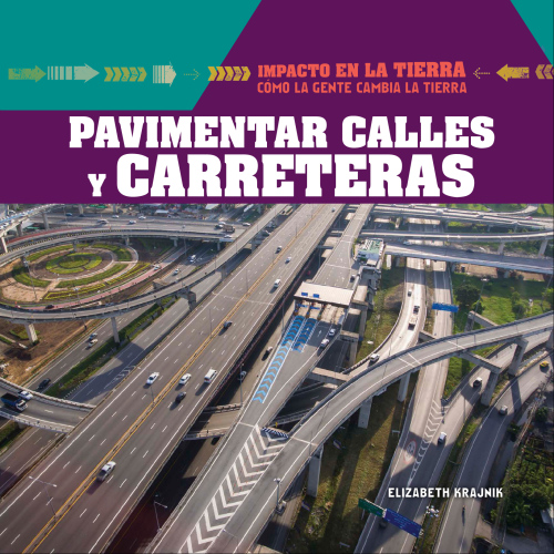 Pavimentar calles y carreteras (Paving Roads and Highways)