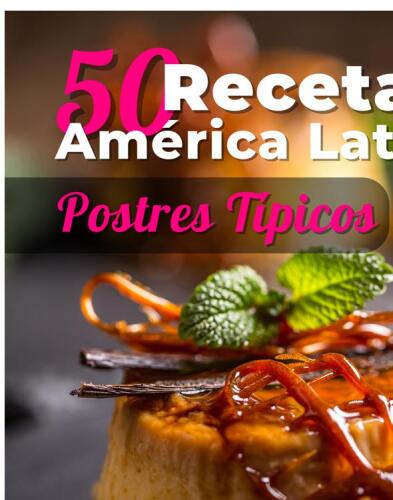 Recetas América Latina. Postres Típicos: Recetas América Latina, #1
