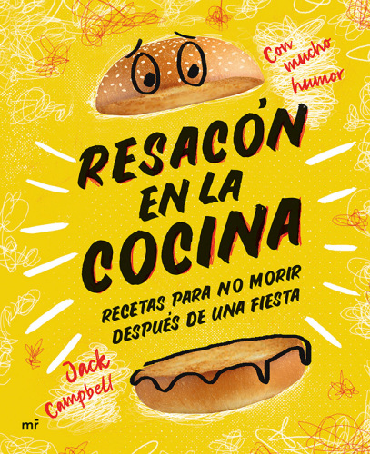 Resacón en la cocina. Recetas para no morir después de una fiesta