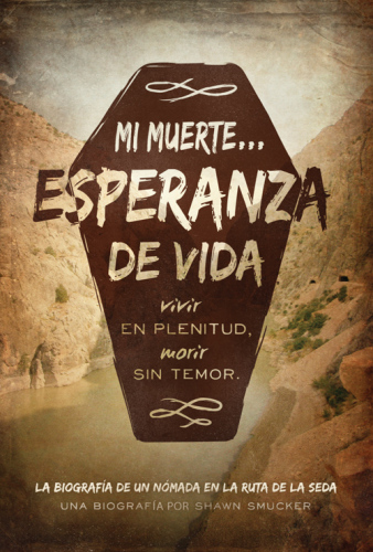 Mi Muerte... Esperanza de Vida: Vivir sin culpa. Morir sin temor.