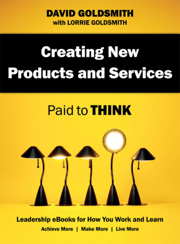 Creating New Products and Services: Paid to Think